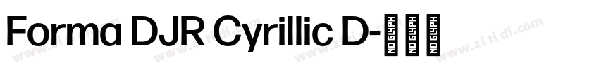 Forma DJR Cyrillic D字体转换 Forma DJR Cyrillic D字体转换